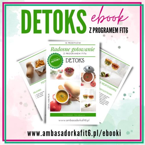 DETOKS. Radosne gotowanie z programem FIT6