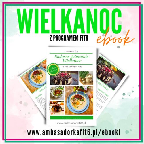 Radosne gotowanie z programem FIT6.Wielkanoc.